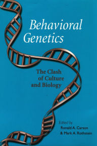 Title: Behavioral Genetics: The Clash of Culture and Biology, Author: Ronald A. Carson