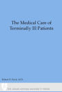 The Medical Care of Terminally Ill Patients