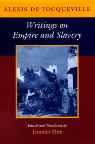 Title: Writings on Empire and Slavery, Author: Alexis de Tocqueville