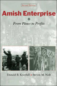 Title: Amish Enterprise: From Plows to Profits, Author: Donald B. Kraybill