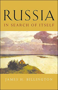 Title: Russia in Search of Itself, Author: James H. Billington