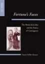 Fortune's Faces: The Roman de la Rose and the Poetics of Contingency