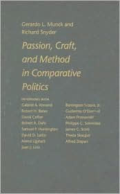 Title: Passion, Craft, and Method in Comparative Politics, Author: Gerardo L. Munck