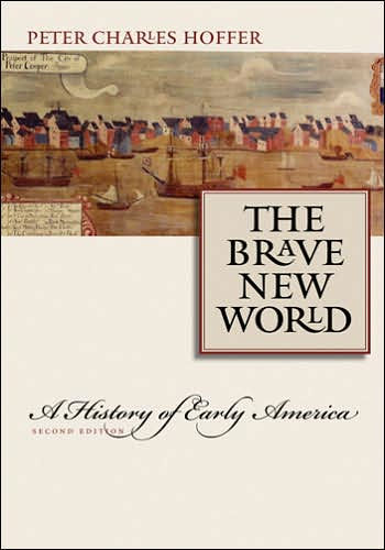 The Brave New World: A History of Early America / Edition 2