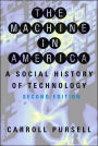 The Machine in America: A Social History of Technology / Edition 2