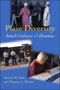 Title: Plain Diversity: Amish Cultures and Identities, Author: Steven M. Nolt
