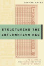 Structuring the Information Age: Life Insurance and Technology in the Twentieth Century