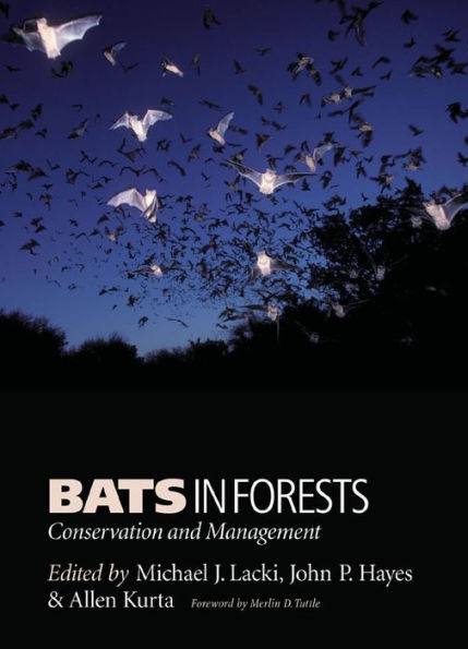 Bats in Forests: Conservation and Management