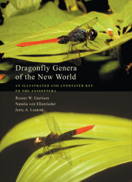 Title: Dragonfly Genera of the New World: An Illustrated and Annotated Key to the Anisoptera, Author: Rosser W. Garrison