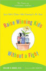 Raise Winning Kids without a Fight: The Power of Personal Choice