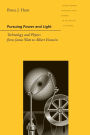 Pursuing Power and Light: Technology and Physics from James Watt to Albert Einstein