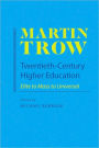 Twentieth-Century Higher Education: Elite to Mass to Universal
