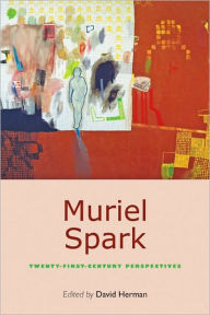 Title: Muriel Spark: Twenty-First-Century Perspectives, Author: David Herman