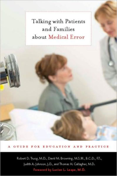 Talking with Patients and Families about Medical Error: A Guide for Education and Practice