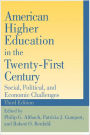 American Higher Education in the Twenty-First Century: Social, Political, and Economic Challenges / Edition 3
