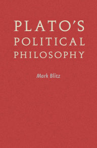 Title: Plato's Political Philosophy, Author: Mark Blitz