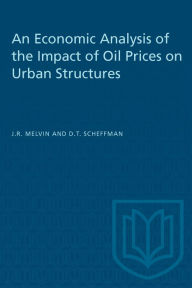 Title: An Economic Analysis of the Impact of Oil Prices on Urban Structures, Author: James R. Melvin