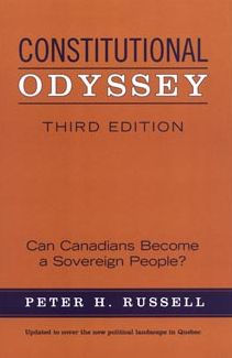 Constitutional Odyssey: Can Canadians Become a Sovereign People?, Third Edition / Edition 3