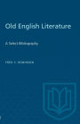 Old English Literature: A Select Bibliography