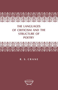 Title: The Languages of Criticism and the Structure of Poetry, Author: Ronald S. Crane