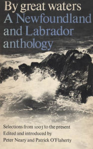 Title: By Great Waters: A Newfoundland and Labrador Anthology, Author: Patrick O'Flaherty