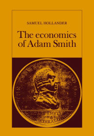 Title: The Economics of Adam Smith, Author: Samuel Hollander