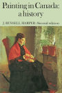 Painting in Canada: A History, Second Edition / Edition 2