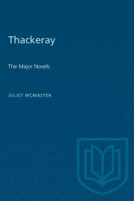Title: Thackeray: The Major Novels, Author: Juliet McMaster
