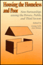 Housing the Homeless and Poor: New Partnerships among the Private, Public, and Third Sectors