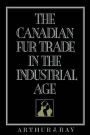 The Canadian Fur Trade in the Industrial Age