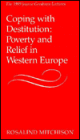 Coping with Destitution: Poverty and Relief in Western Europe