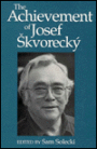 Achievement of Josef Skvorecky