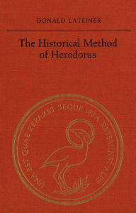 Title: The Historical Method of Herodotus, Author: Donald Lateiner
