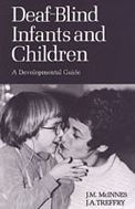 Deaf-Blind Infants and Children: A Developmental Guide / Edition 1