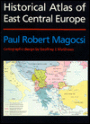 Historical Atlas of East Central Europe / Edition 2