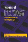 Visions of Privacy: Policy Choices for the Digital Age / Edition 1