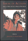 Ideas in Action: Essays on Politics and Law in Honour of Peter Russell