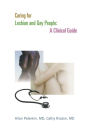 Caring for Lesbian and Gay People: A Clinical Guide