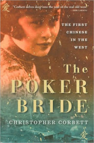The Poker Bride: The First Chinese in the Wild West