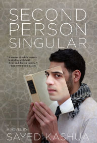 Title: Second Person Singular, Author: Sayed Kashua