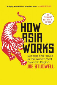 Title: How Asia Works, Author: Joe Studwell