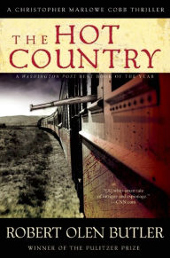 Title: The Hot Country (Christopher Marlowe Cobb Series #1), Author: Robert Olen Butler