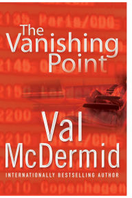Title: The Vanishing Point, Author: Val McDermid