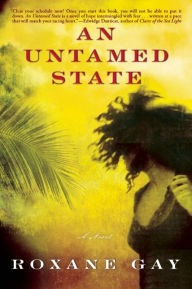 Title: An Untamed State, Author: Roxane Gay