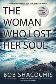 Title: The Woman Who Lost Her Soul, Author: Bob Shacochis