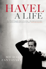 Title: Havel: A Life, Author: Michael Zantovsky