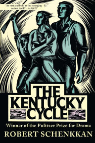 Title: The Kentucky Cycle (Pulitzer Prize Winner), Author: Robert Schenkkan