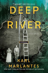 Title: Deep River: A Novel, Author: Karl Marlantes
