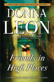 Title: Friends in High Places (Guido Brunetti Series #9), Author: Donna Leon