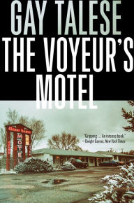 Title: The Voyeur's Motel, Author: Gay Talese
